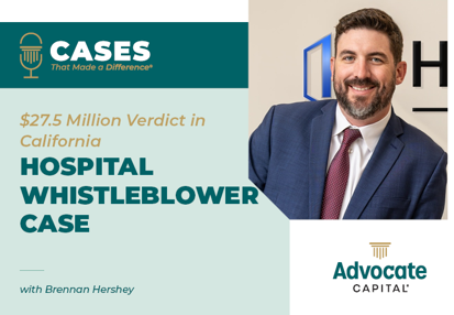 Brennan Hershey on His $27.5 Million Hospital Whistleblower Case
