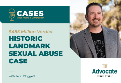 Cases That Made a Difference® - Claggett & Sykes Wins Record $485 Million Sexual Abuse Verdict